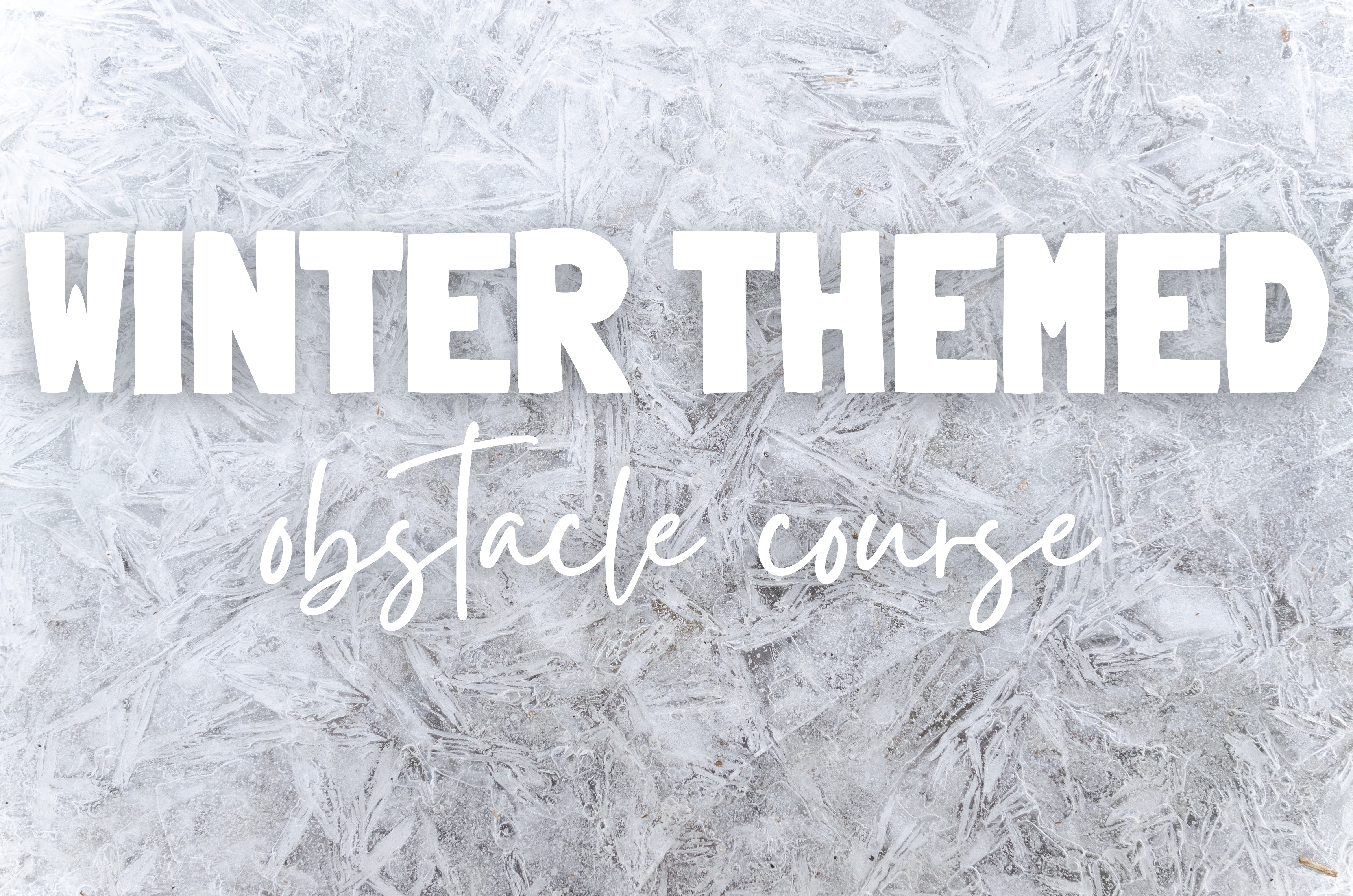 Winter Themed Obstacle Course
