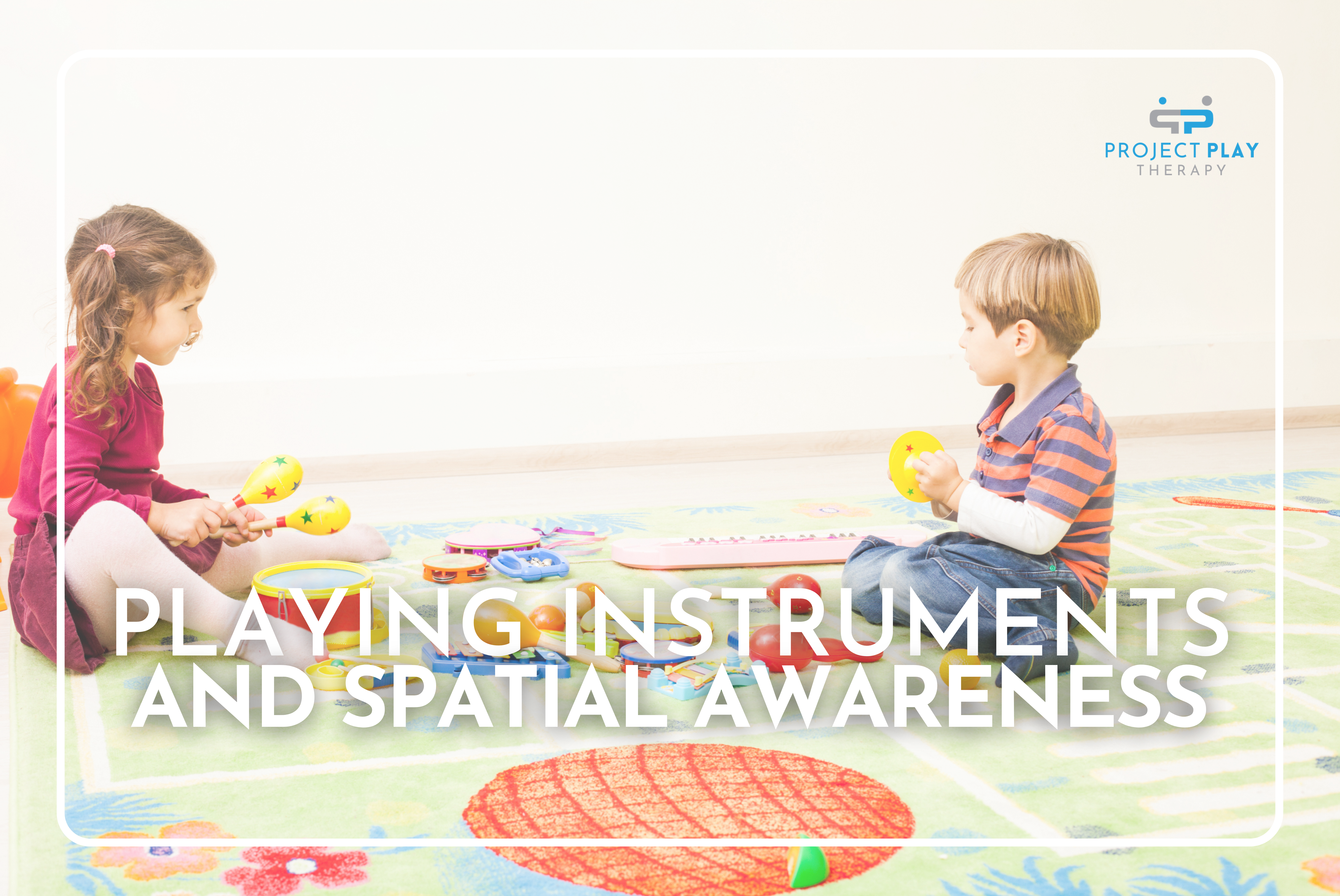 Playing Instruments and Spatial Awareness