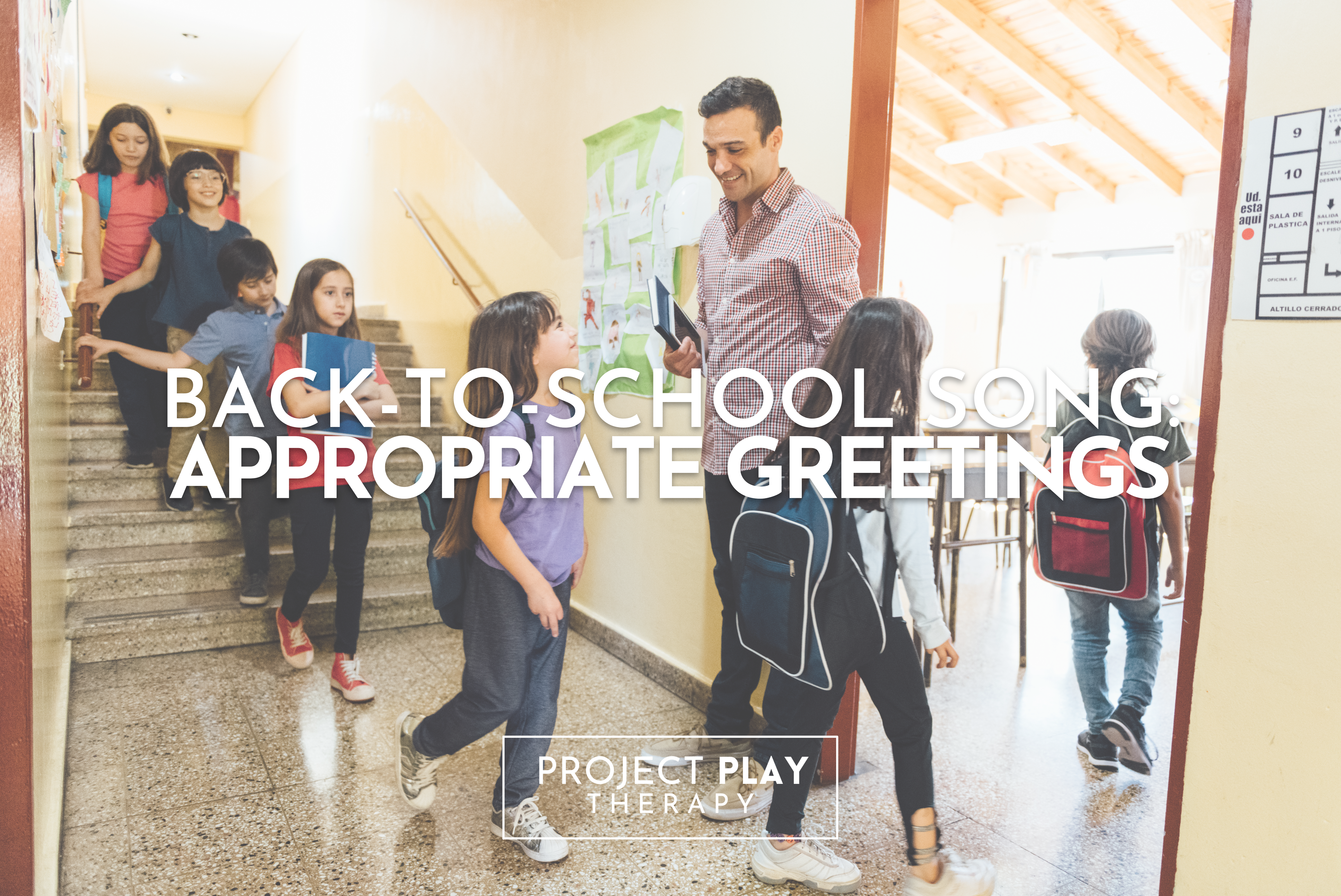 Back-to-School Song: Appropriate Greetings