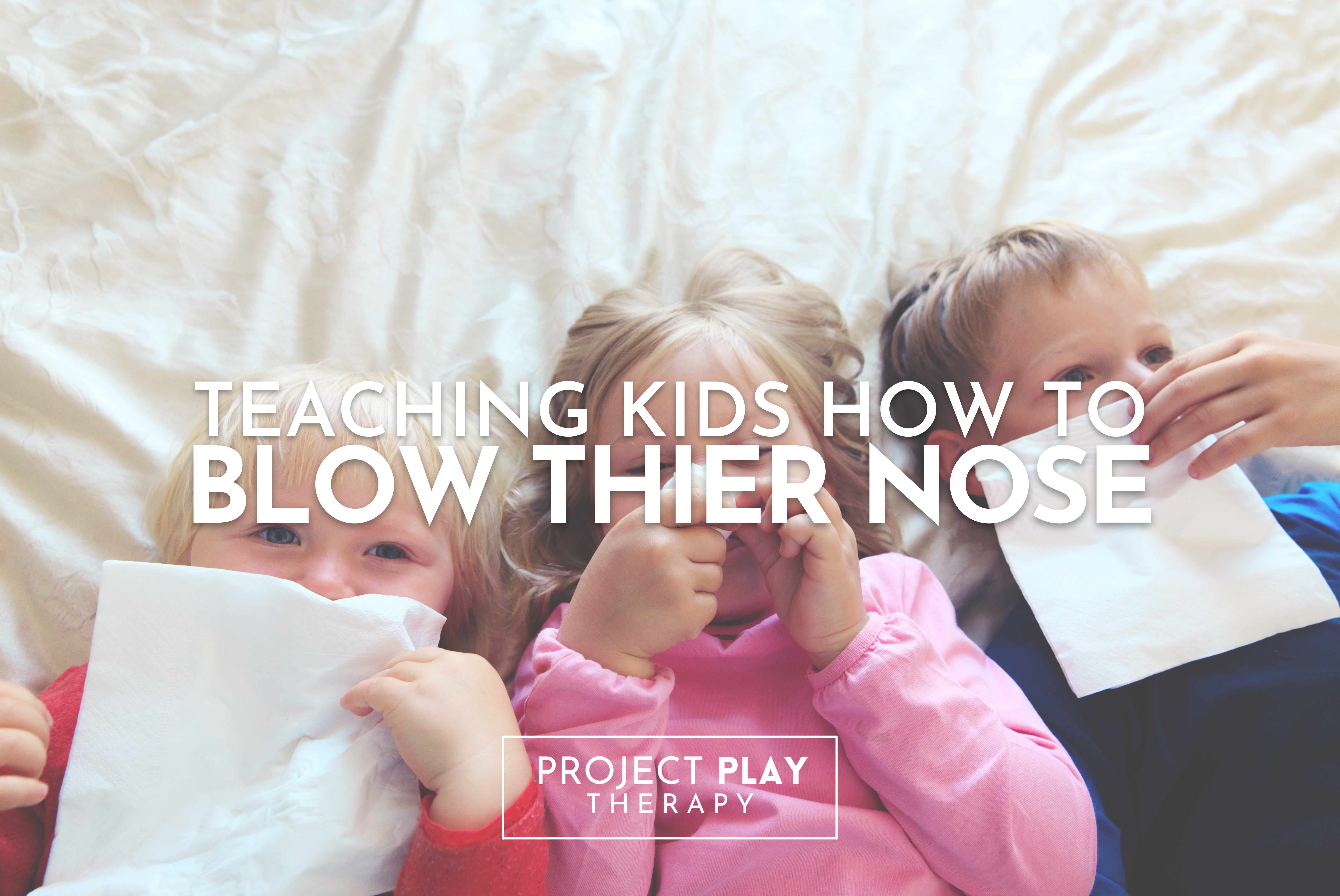 Teaching Kids To Blow Their Nose